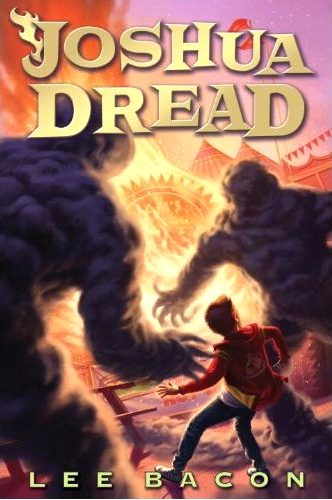 Joshua Dread, a YA novel by Lee Bacon