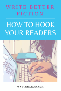 Writing tips to improve fiction writing and hook readers