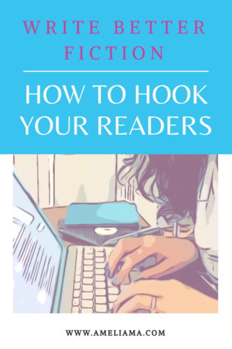 Writing tips to improve fiction writing and hook readers