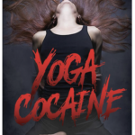 YOGA COCAINE by Daralyse Lyons