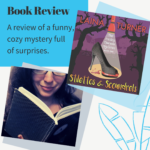Amelia Writes a review of Laina Turner's STILETTOS & SCOUNDRELS - a cozy mystery novel by an indie author. 