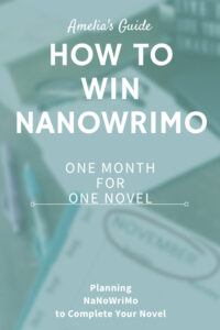 How to win and plan NaNoWriMo and write a first draft of your novel